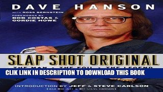 [PDF] Slap Shot Original: The Man, the Foil, and the Legend Popular Online