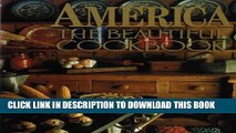 Ebook America The Beautiful Cookbook (Authentic Recipes From the United States of America) Free Read