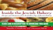 Ebook Inside the Jewish Bakery: Recipes and Memories from the Golden Age of Jewish Baking Free Read