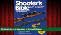 Read book  Shooter s Bible, 108th Edition: The Worldâ€™s Bestselling Firearms Reference BOOOK ONLINE