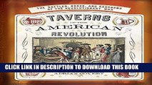 Best Seller Taverns of the American Revolution Free Read