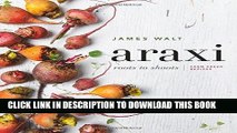 Ebook Araxi: Roots to Shoots; Farm Fresh Recipes Free Read