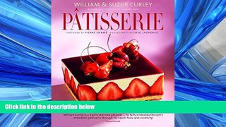 Read Patisserie: A Masterclass in Classic and Contemporary Patisserie Full Online Ebook