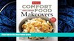 Read Comfort Food Makeovers Library Online Ebook