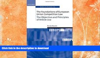 READ BOOK  The Foundations of European Union Competition Law: The Objective and Principles of