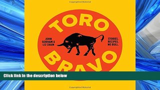 Read Toro Bravo: Stories. Recipes. No Bull. Full Best Ebook