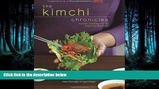 Download The Kimchi Chronicles: Korean Cooking for an American Kitchen Full Online Ebook