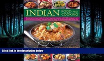 Download Indian Food And Cooking: Explore The Very Best Of Indian Regional Cuisine With 150