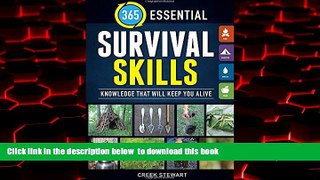 Best book  365 Essential Survival Skills: Knowledge that will keep you alive READ ONLINE