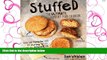 PDF Stuffed: The Ultimate Comfort Food Cookbook: Taking Your Favorite Foods and Stuffing Them to