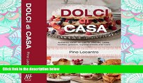 PDF Download Dolci Di Casa: Authentic Italian Recipes for Pastries, Cakes, Cookies, Gateaux,