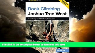 liberty books  Rock Climbing Joshua Tree West: Quail Springs To Hidden Valley Campground (Regional