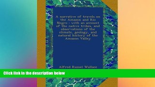PDF  A narrative of travels on the Amazon and Rio Negro : with an account of the native tribes,