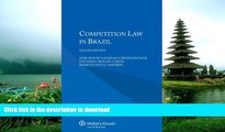 FAVORITE BOOK  Competition Law in Brazil, Second Edition FULL ONLINE