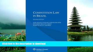 FAVORITE BOOK  Competition Law in Brazil, Second Edition FULL ONLINE