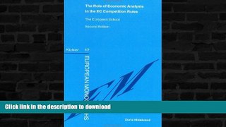 EBOOK ONLINE  The Role of EConomic Analysis in the EC Competition Rules- Second Edition: The