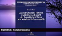 READ  Der institutionelle Rahmen im Wettbewerbsrecht der EuropÃ¤ischen Union und mÃ¶gliche