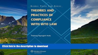 FAVORITE BOOK  Theories Compliance WTO Law Perspectives Wto Dispute Settlement (Global Trade Law