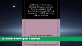 READ BOOK  Settling for coupons: Discount contracts as compensation and punishment in antitrust