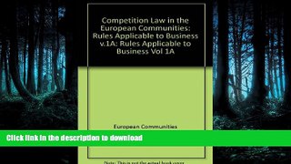 READ  Competition Law in the European Communities: Rules Applicable to Business v.1A (Vol 1A)