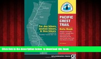 Read books  Pacific Crest Trail Data Book: Mileages, Landmarks, Facilities, Resupply Data, and