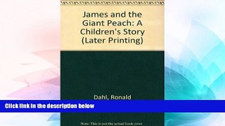 Buy NOW  James and the giant peach,: A children s story Roald Dahl  Book