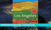 Best books  Day Hiking Los Angeles: City Parks, Santa Monica Mountains, San Gabriel Mountains