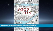 liberty book  Food and the City: New York s Professional Chefs, Restaurateurs, Line Cooks, Street