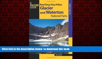 liberty book  Best Easy Day Hikes Glacier and Waterton Lakes National Parks (Best Easy Day Hikes