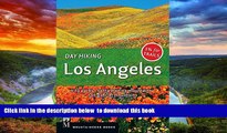 liberty book  Day Hiking Los Angeles: City Parks, Santa Monica Mountains, San Gabriel Mountains