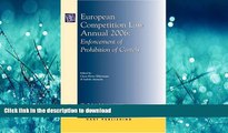 READ BOOK  European Competition Law Annual 2006: Enforcement of Prohibition of Cartels  BOOK