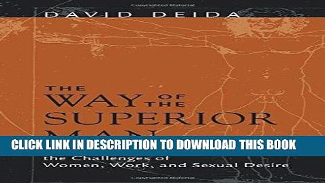 [PDF] The Way of the Superior Man: A Spiritual Guide to Mastering the Challenges of Women, Work,