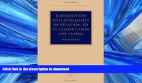 READ BOOK  Jurisdiction and Judgments in Relation to EU Competition Law Claims (Studies in
