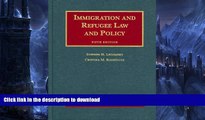 FAVORITE BOOK  Immigration and Refugee Law and Policy, 5th (University Casebooks) (University