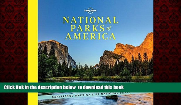 Best book National Parks of America: Experience America s 59 National Parks (Lonely Planet) BOOK