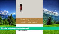 READ  Child Exploitation and Trafficking: Examining the Global Challenges and U.S. Responses  PDF