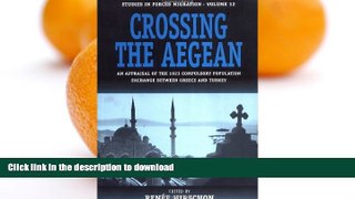 READ  Crossing the Aegean: An Appraisal of the 1923 Compulsory Population Exchange between Greece