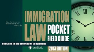 READ BOOK  Immigration Law Pocket Field Guide [Spiral-bound] [2012] (Author) Publisher s