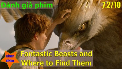 Khen Phim - Review phim Sinh Vật Huyền Bí và Nơi Tìm Ra Chúng