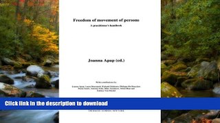 READ  Freedom of Movement of Persons, A Practitioner s Handbook FULL ONLINE