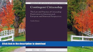 READ  Contingent Citizenship: The Law and Practice of Citizenship Deprivation in International,