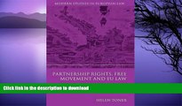 READ BOOK  Partnership Rights, Free Movement, and EU Law (Modern Studies in European Law) FULL