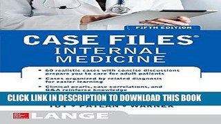 PDF Case Files Internal Medicine, Fifth Edition (LANGE Case Files) Full Online