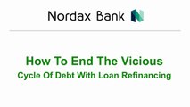 How To End The Vicious Cycle Of Debt With Loan Refinancing