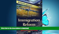FAVORITE BOOK  Immigration Reform: Proposals and Projections (Immigration in the 21st Century: