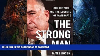 FAVORITE BOOK  The Strong Man: John Mitchell and the Secrets of Watergate  BOOK ONLINE