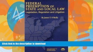 READ  Federal Preemption of State and Local Law: Legislation, Regulation and Litigation  BOOK