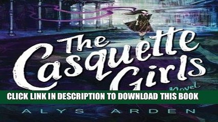 Read Now The Casquette Girls (The Casquette Girls Series) PDF Online
