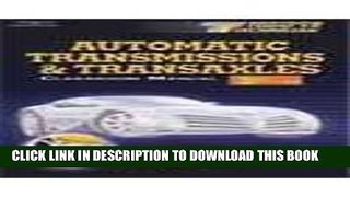 Read Now Today s Technician: Automatic Transmissions and Transaxles, 3E (Today s Technician: