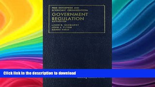READ BOOK  Free Enterprise and Economic Organization: Government Regulation (University Casebook
